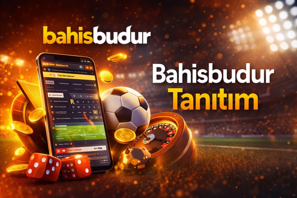 Bahisbudur Giriş ve Tanıtım